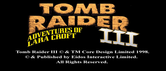 Tomb Raider III: Adventures of Lara Croft Title Screen